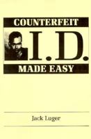 Counterfeit I.D. Made Easy 0915179903 Book Cover