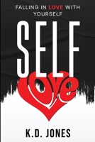 Self-Love: Falling in Love with Yourself B09HWX7HV9 Book Cover