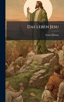 Das leben Jesu (German Edition) 1025168011 Book Cover