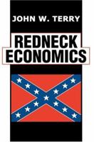 Redneck Economics 0595328326 Book Cover