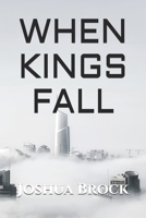 When Kings Fall B08TSG19XP Book Cover