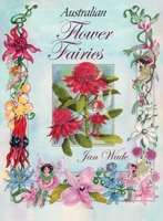 Australian Flower Fairies 1763573923 Book Cover