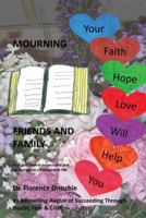 MOURNING FRIENDS AND FAMILY 1491872950 Book Cover