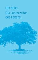 Die Jahreszeiten des Lebens 384826949X Book Cover