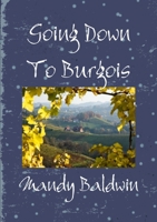 Going Down To Burgois 1500818666 Book Cover