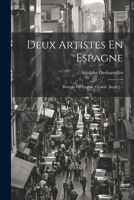 Deux Artistes En Espagne: Illustrés Par Eugène Giraud. [kopft.]... 1022628542 Book Cover