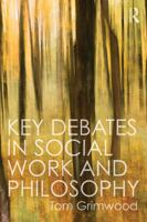 Key Debates in Social Work and Philosophy 0415744547 Book Cover