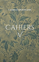 Cahiers V 3755779587 Book Cover