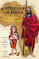 A Little Goat in Africa : Black and White 1986471861 Book Cover