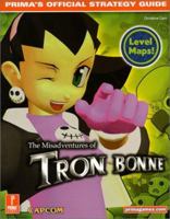 The Misadventures of Tron Bonne (Prima's Official Strategy Guide) 0761525793 Book Cover