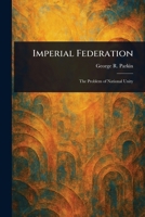 Imperial Federation 1023169878 Book Cover