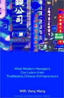 Made In China: What Western Managers Can Learn from Trailblazing Chinese Entrepreneurs 1591397154 Book Cover