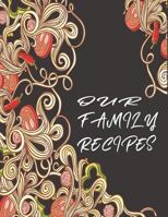 Our Family Recipes Journal: Blank Recipe Book to Write in - Pasta 1796961914 Book Cover