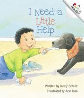 I Need a Little Help (Rookie Readers) 0516228773 Book Cover