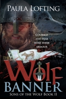 The Wolf Banner: Sons of the Wolf Book 2 0995545715 Book Cover