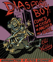 Diaspora Boy: Comics on Crisis in America and Israel 1682192954 Book Cover