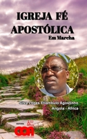 Igreja Fé Apostólica em Marcha 1006797084 Book Cover