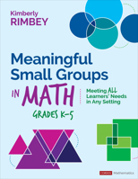 Meaningful Small Groups in Math, Grades K-5: Meeting All Learners’ Needs in Any Setting 1071854666 Book Cover