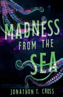 Madness from the Sea B0FR5759MH Book Cover