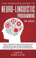 The Complete Guide to Neuro-Linguistic Programming In 2019 1950788180 Book Cover