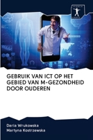 Gebruik Van Ict Op Het Gebied Van M-Gezondheid Door Ouderen 6200966575 Book Cover