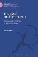 The Salt of the Earth: Religious Resilience in a Secular Age (T/C from Christ Church and Culture                                         (3/18/02) Jm) 1474281559 Book Cover