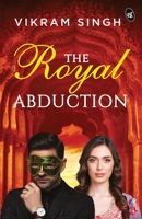 The Royal Abduction 9395192240 Book Cover