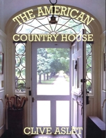 The American Country House 0300047576 Book Cover