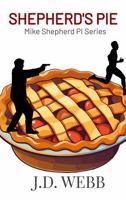 Shepherd's Pie (Mike Shepherd Pi) 1509266712 Book Cover