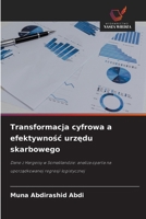 Transformacja cyfrowa a efektywnośc urzędu skarbowego 6630204662 Book Cover