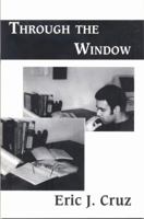 Through the Window 1931247080 Book Cover