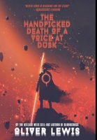 The Handpicked Death of a Voice at Dusk 1034332465 Book Cover