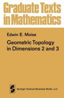 Geometric Topology in Dimensions 2 and 3 (Graduate Texts in Mathematics 47) 146129908X Book Cover