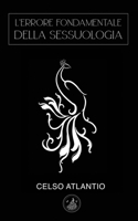 L'errore fondamentale della sessuologia B08WZFPPTL Book Cover