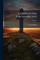 Lehrbuch Des Kirchenrechts, Volume 1... 1271047683 Book Cover