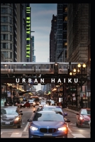 Urban Haiku B08B33T3T2 Book Cover