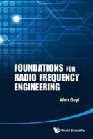 Foundations for Radio Frequency Engineering 9814578703 Book Cover
