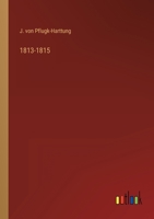 1813-1815 3368274740 Book Cover