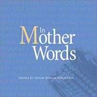 In Mother Words 1880849615 Book Cover