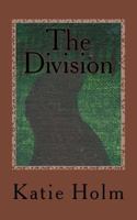 The Division: The Unnamed Chronicles: Book Three 1548807451 Book Cover