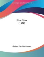 Plate Glass 0548769761 Book Cover