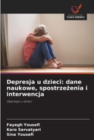 Depresja u dzieci: dane naukowe, spostrzezenia i interwencja (Polish Edition) 6630057465 Book Cover