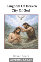 Kingdom Of Heaven, City Of God | Meditations On The Love Of Jesus Christ B0GV3MY9RJ Book Cover