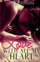 Love, With All My Heart 1533300127 Book Cover