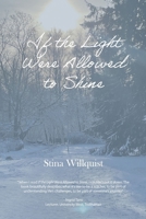 If the Light Were Allowed to Shine 9198514113 Book Cover