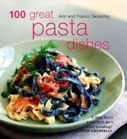100 Great Pasta Dishes 1592231624 Book Cover