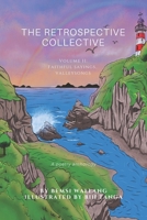 The Retrospective Collective: Faithful Sayings, Valleysongs B0DRD9LTF9 Book Cover
