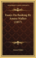 Essays On Banking By Amasa Walker 116461312X Book Cover