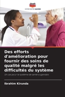 Des efforts d'amélioration pour fournir des soins de qualité malgré les difficultés du système 6205714027 Book Cover