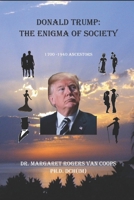 Donald Trump: The Enigma of Society 1686855869 Book Cover